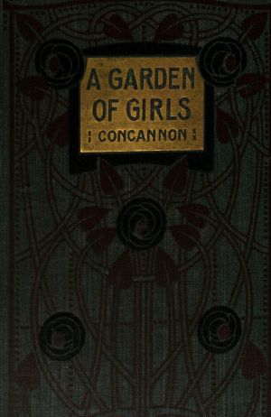 [Gutenberg 63354] • A Garden of Girls · Or, Famous Schoolgirls of Former Days